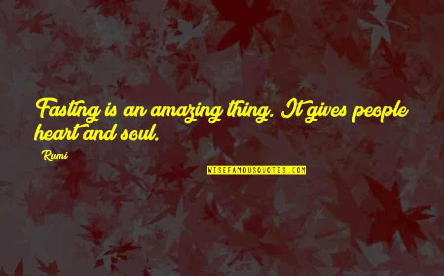Curlers For Hair Quotes By Rumi: Fasting is an amazing thing. It gives people