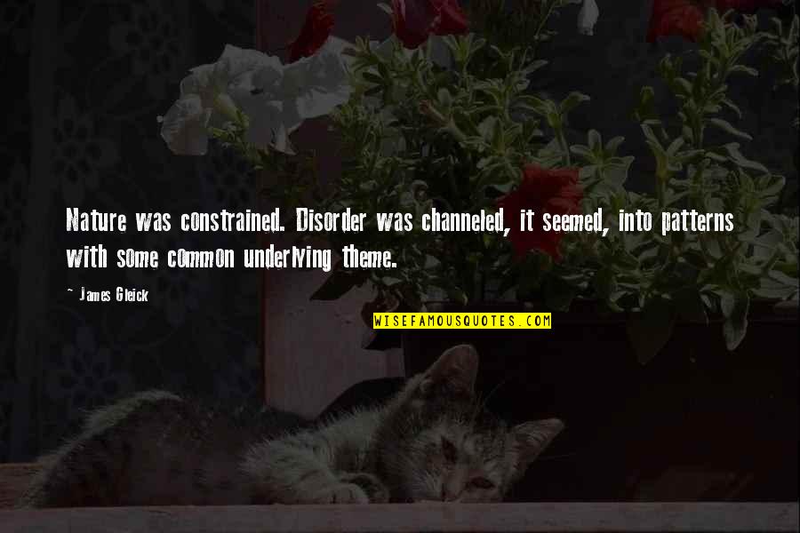 Curley And His Wife's Relationship Quotes By James Gleick: Nature was constrained. Disorder was channeled, it seemed, Curley And His Wife's Relationship Quotes By James Gleick: Nature was constrained. Disorder was channeled, it seemed,