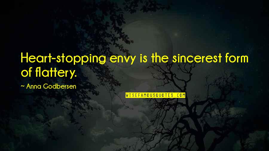 Curley Quotes By Anna Godbersen: Heart-stopping envy is the sincerest form of flattery.
