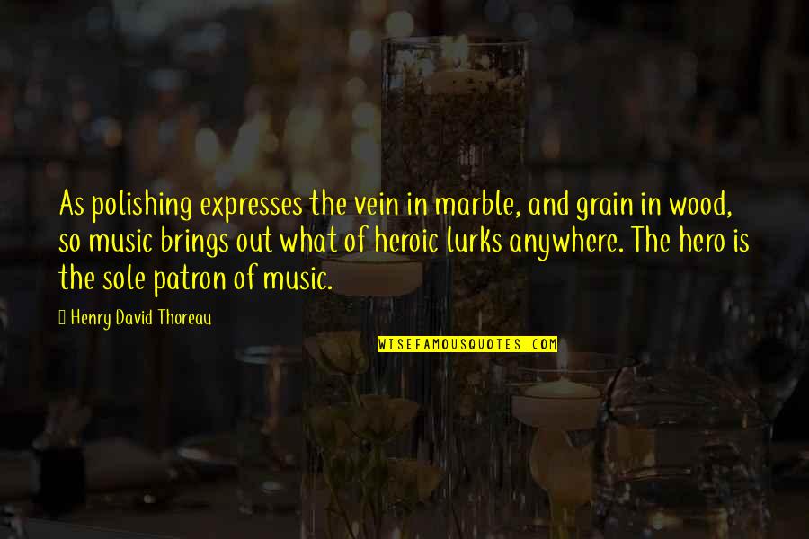 Curlicued Means Quotes By Henry David Thoreau: As polishing expresses the vein in marble, and