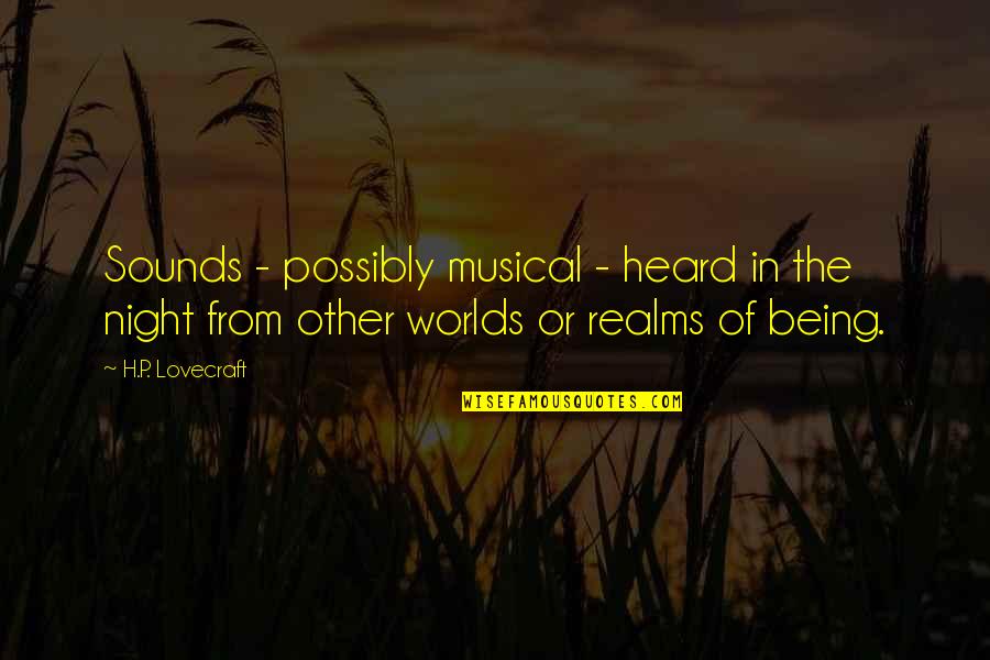 Curly 3 Stooges Quotes By H.P. Lovecraft: Sounds - possibly musical - heard in the