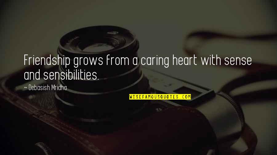 Curly Hairstyle Quotes By Debasish Mridha: Friendship grows from a caring heart with sense