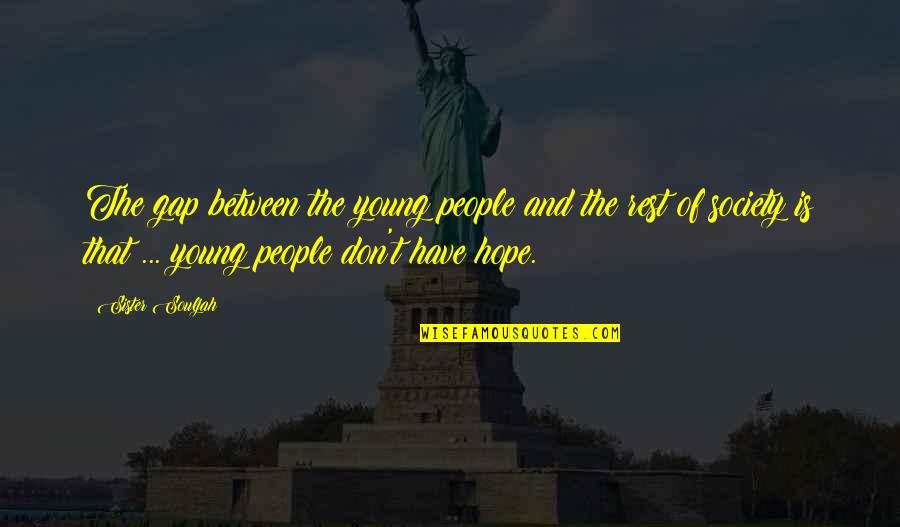 Curly Washburn Quotes By Sister Souljah: The gap between the young people and the