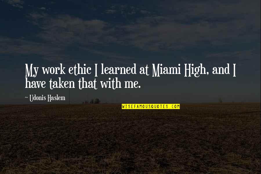 Currency Pair Quotes By Udonis Haslem: My work ethic I learned at Miami High,