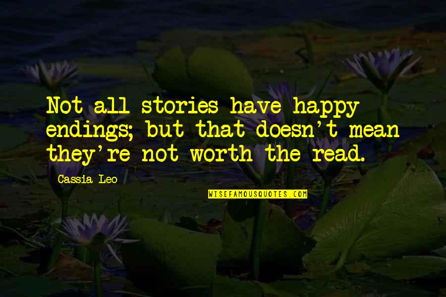 Cursing Picture Quotes By Cassia Leo: Not all stories have happy endings; but that