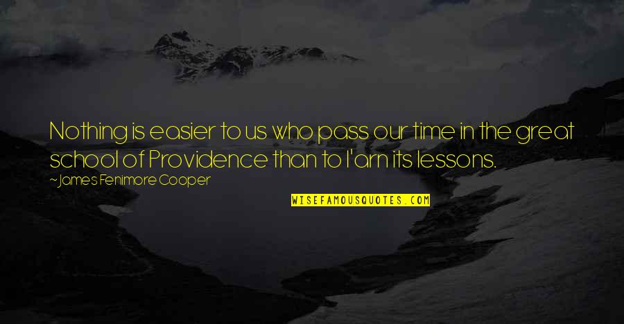 Cursos De Ingles Quotes By James Fenimore Cooper: Nothing is easier to us who pass our Cursos De Ingles Quotes By James Fenimore Cooper: Nothing is easier to us who pass our