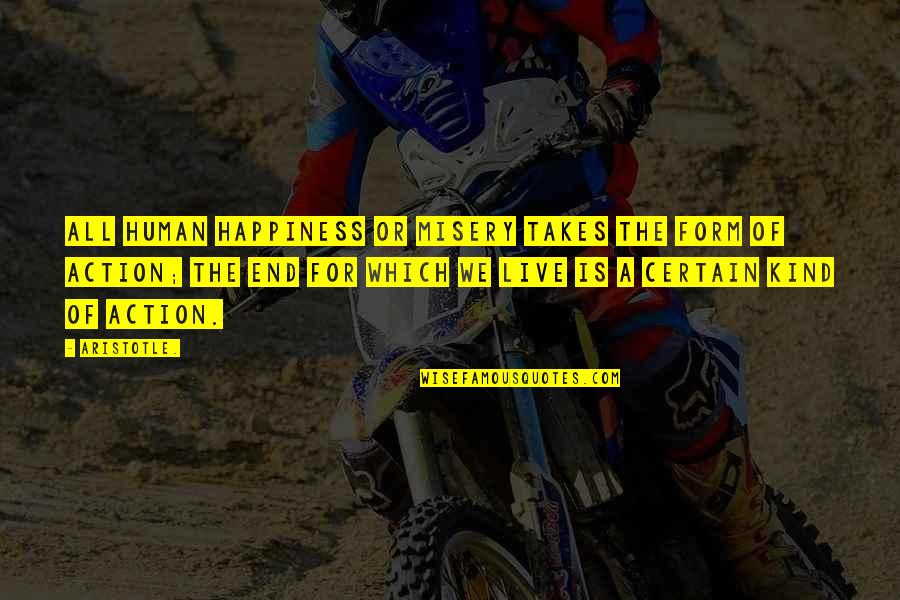 Cursos Gratis Quotes By Aristotle.: All human happiness or misery takes the form Cursos Gratis Quotes By Aristotle.: All human happiness or misery takes the form