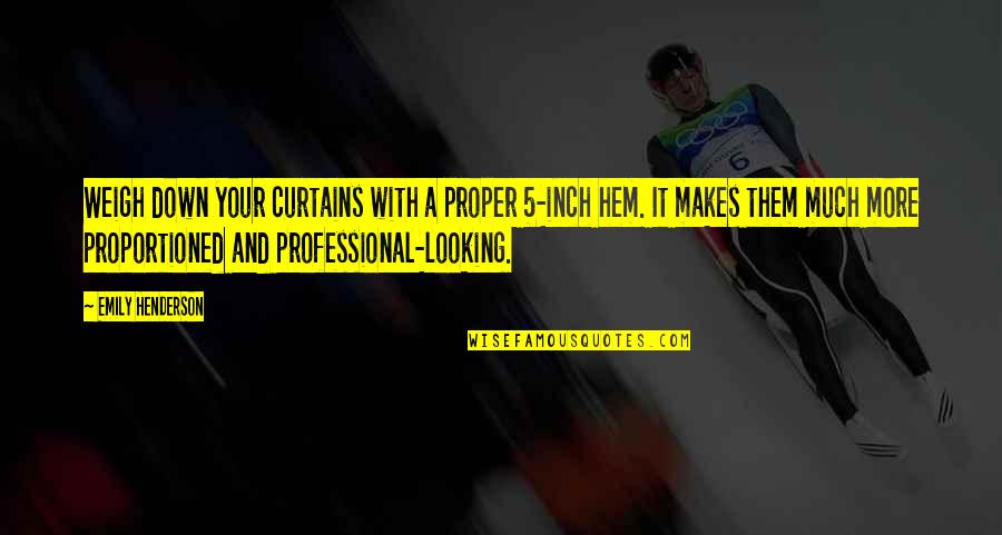 Curtains Down Quotes By Emily Henderson: Weigh down your curtains with a proper 5-inch