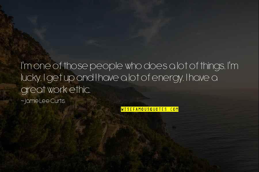Curtis Lee Quotes By Jamie Lee Curtis: I'm one of those people who does a Curtis Lee Quotes By Jamie Lee Curtis: I'm one of those people who does a
