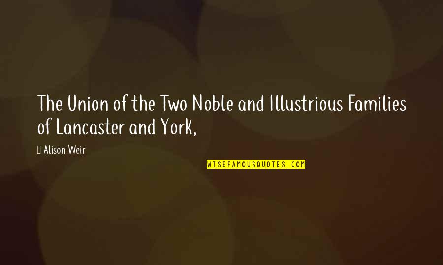 Curtner Veterinary Quotes By Alison Weir: The Union of the Two Noble and Illustrious
