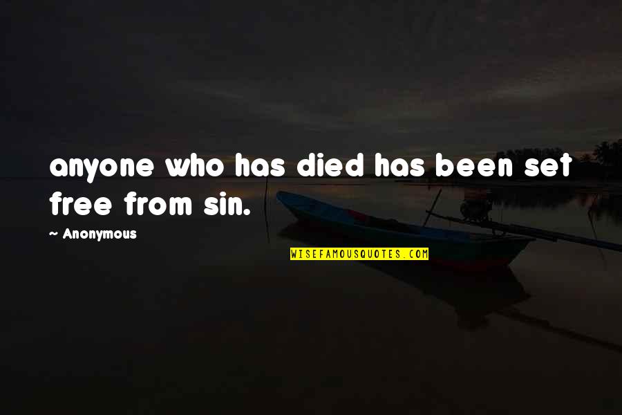 Cuscullela Quotes By Anonymous: anyone who has died has been set free Cuscullela Quotes By Anonymous: anyone who has died has been set free