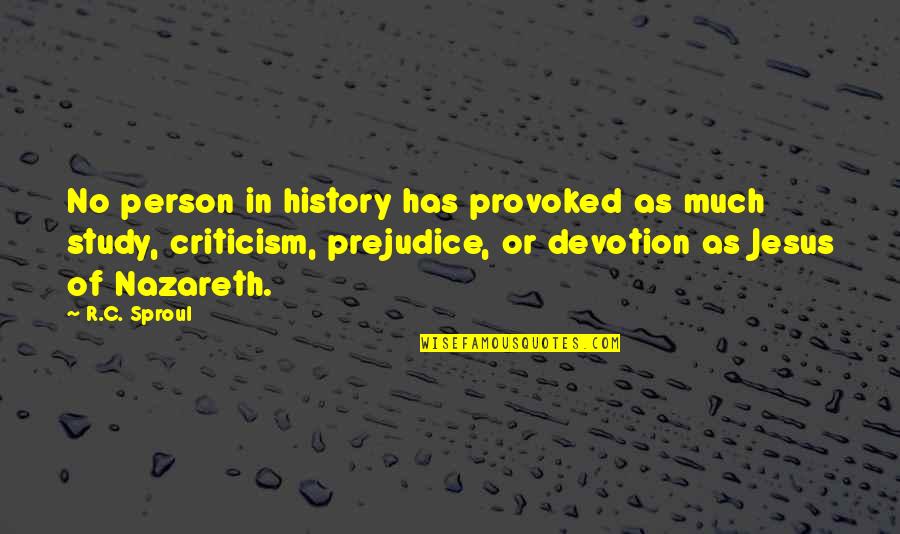 Cused Quotes By R.C. Sproul: No person in history has provoked as much