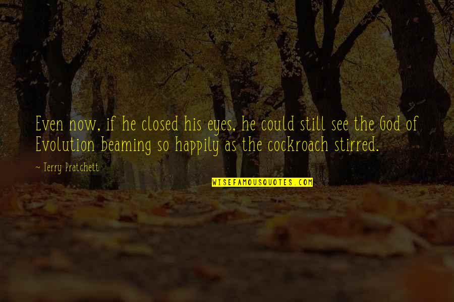 Cusenza Cpa Quotes By Terry Pratchett: Even now, if he closed his eyes, he Cusenza Cpa Quotes By Terry Pratchett: Even now, if he closed his eyes, he