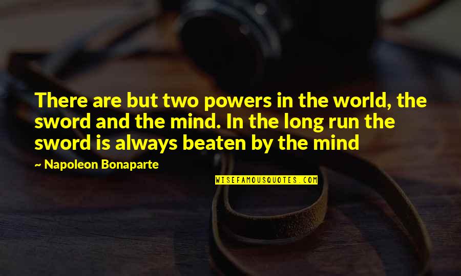 Custom Vinyl Wall Art Quotes By Napoleon Bonaparte: There are but two powers in the world,