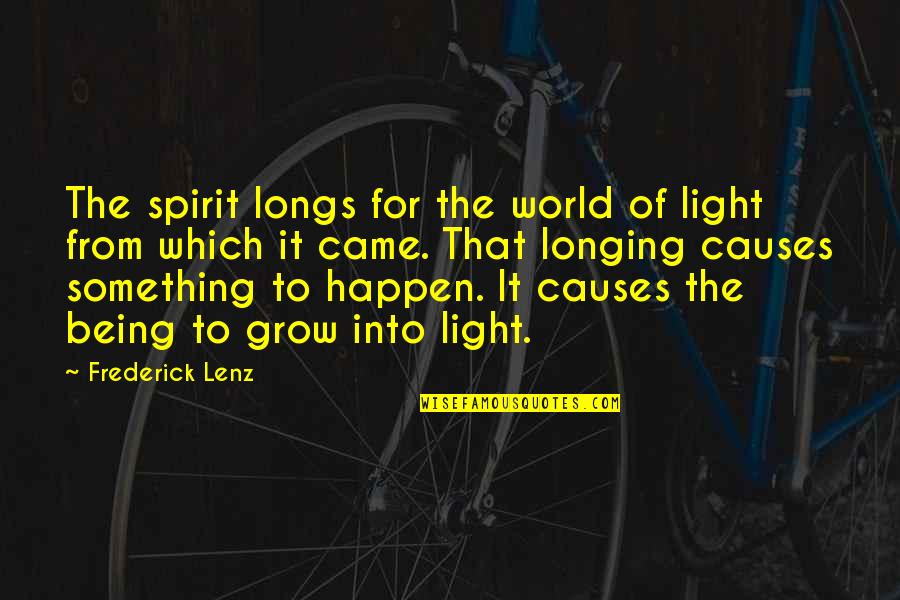 Custom Website Design Quotes By Frederick Lenz: The spirit longs for the world of light