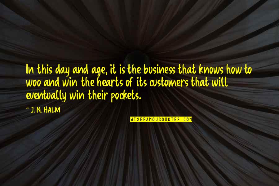 Customer Service Marketing Quotes By J. N. HALM: In this day and age, it is the