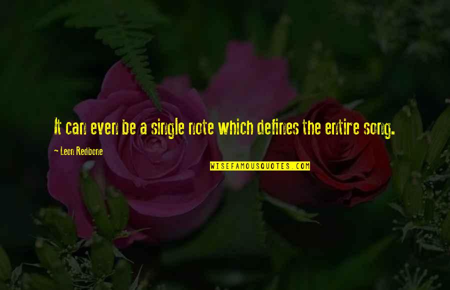 Customers Gandhi Quotes By Leon Redbone: It can even be a single note which Customers Gandhi Quotes By Leon Redbone: It can even be a single note which
