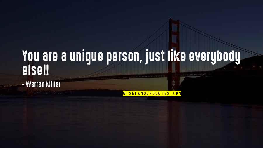 Customizable Gifts Quotes By Warren Miller: You are a unique person, just like everybody