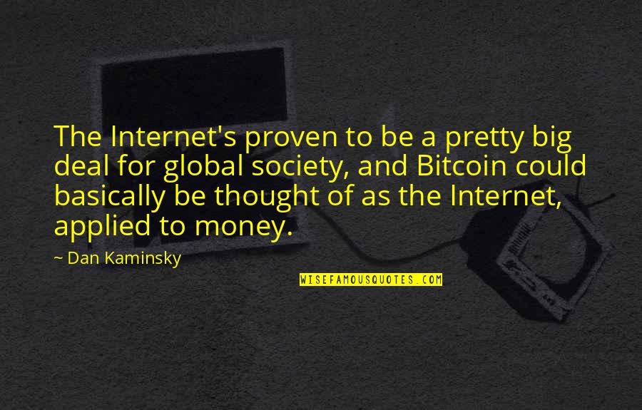 Customized Golf Ball Quotes By Dan Kaminsky: The Internet's proven to be a pretty big