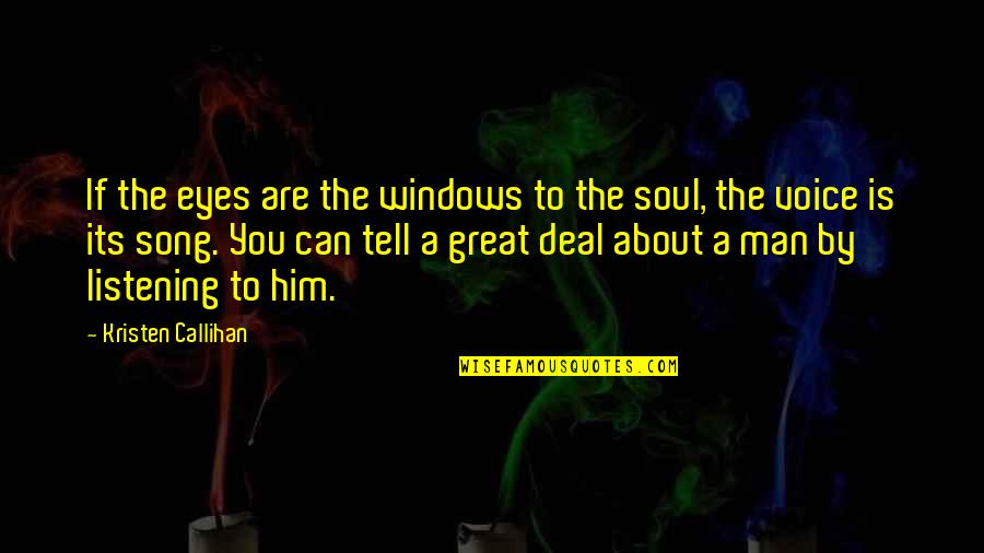 Cut By Cathy Glass Quotes By Kristen Callihan: If the eyes are the windows to the