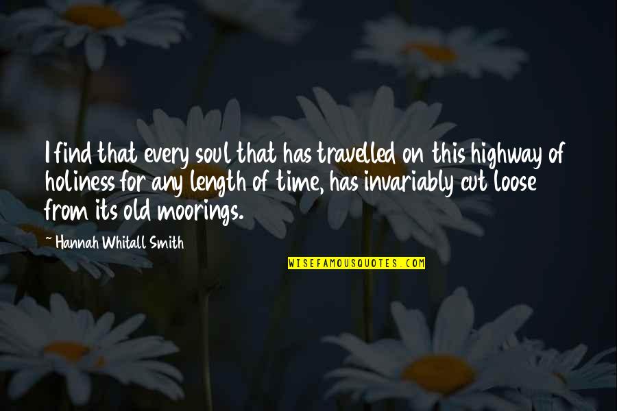 Cut Off Time Quotes By Hannah Whitall Smith: I find that every soul that has travelled