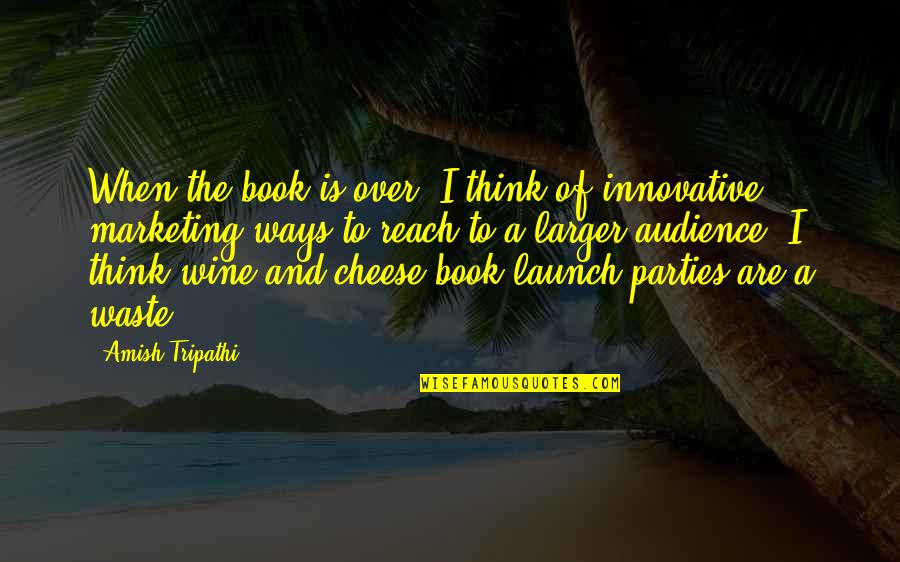 Cut The Middleman Quotes By Amish Tripathi: When the book is over, I think of