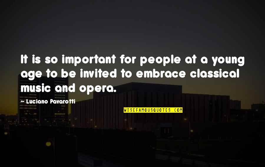 Cute Afrikaans Quotes By Luciano Pavarotti: It is so important for people at a