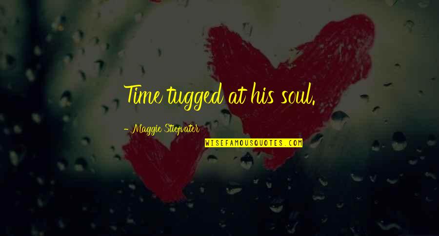 Cute Air Force Love Quotes By Maggie Stiefvater: Time tugged at his soul.