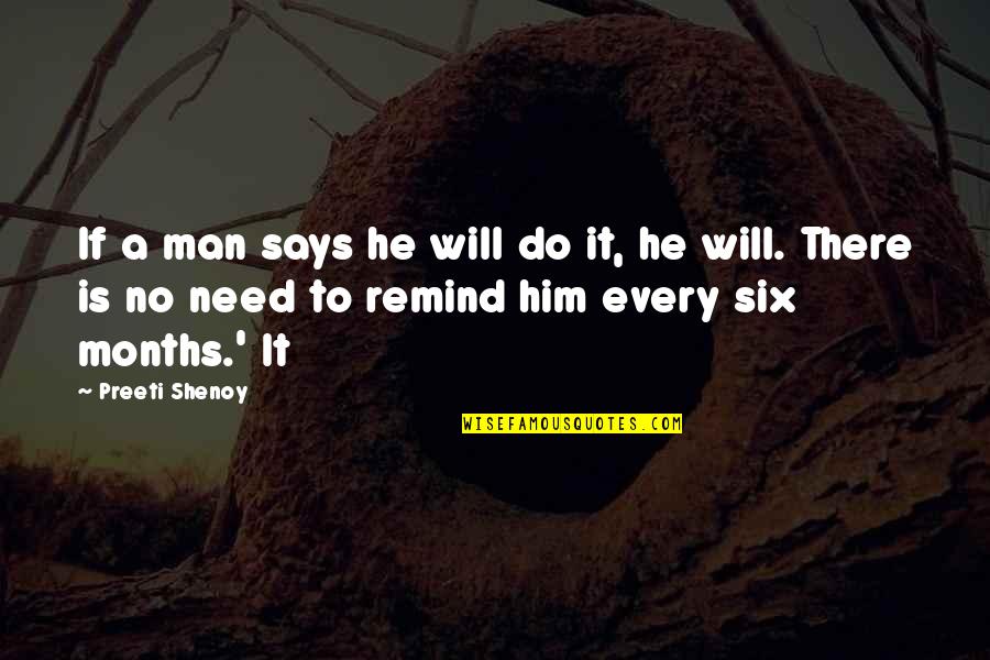 Cute Animal Cracker Quotes By Preeti Shenoy: If a man says he will do it,