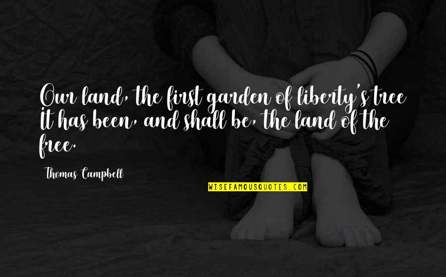 Cute Animated Dp With Quotes By Thomas Campbell: Our land, the first garden of liberty's tree