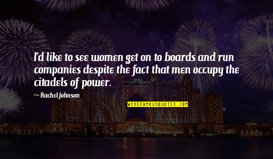 Cute Board Game Quotes By Rachel Johnson: I'd like to see women get on to