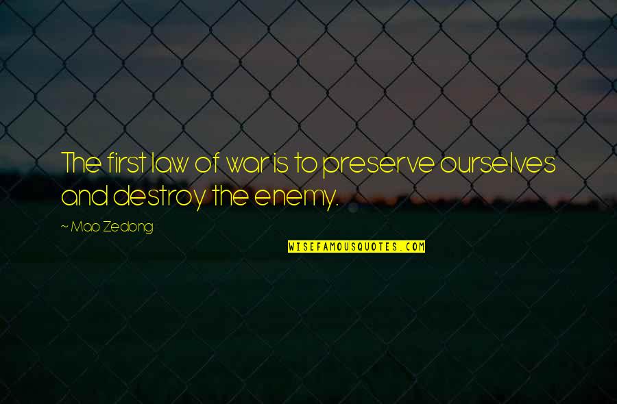 Cute But Funny Short Quotes By Mao Zedong: The first law of war is to preserve