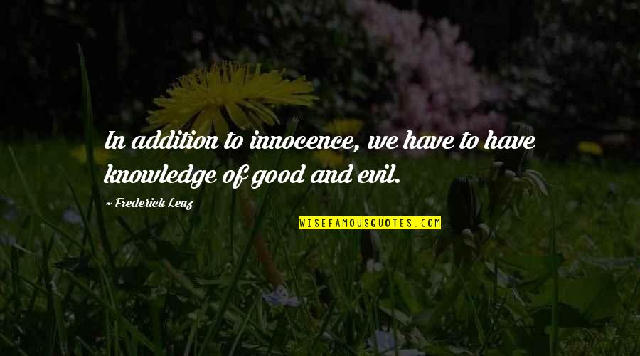 Cute Bvb Quotes By Frederick Lenz: In addition to innocence, we have to have