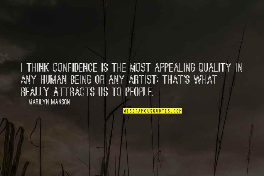 Cute Color Guard Quotes By Marilyn Manson: I think confidence is the most appealing quality