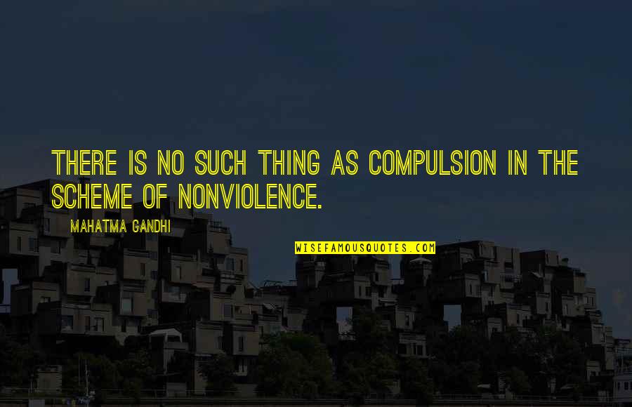 Cute Dino Quotes By Mahatma Gandhi: There is no such thing as compulsion in Cute Dino Quotes By Mahatma Gandhi: There is no such thing as compulsion in