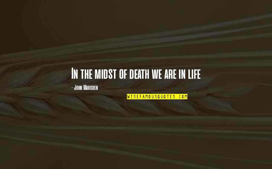 Cute English Bulldog Quotes By John Marsden: In the midst of death we are in