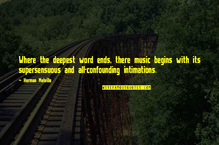 Cute Expecting Quotes By Herman Melville: Where the deepest word ends, there music begins Cute Expecting Quotes By Herman Melville: Where the deepest word ends, there music begins