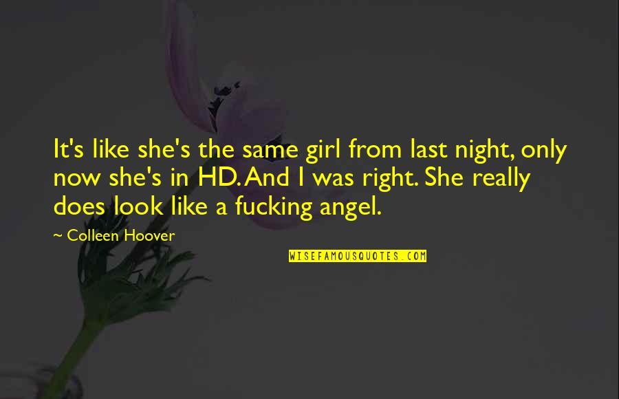 Cute Facebook Caption Quotes By Colleen Hoover: It's like she's the same girl from last