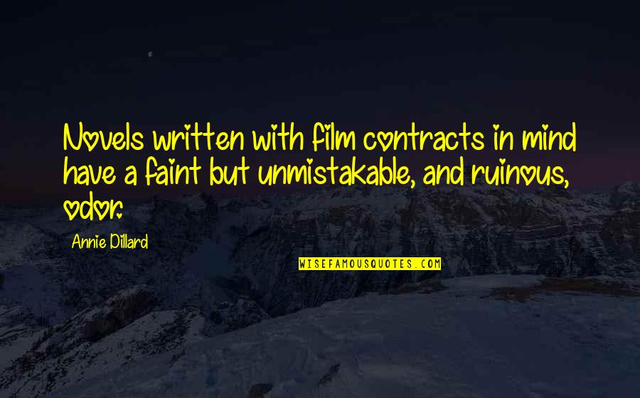 Cute Faithful Relationship Quotes By Annie Dillard: Novels written with film contracts in mind have
