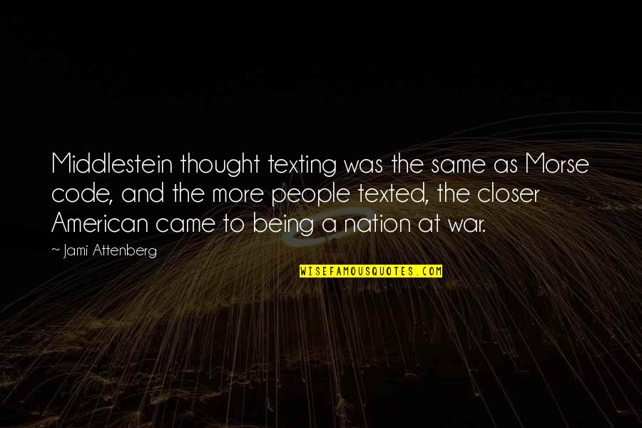 Cute Ferris Wheels Quotes By Jami Attenberg: Middlestein thought texting was the same as Morse