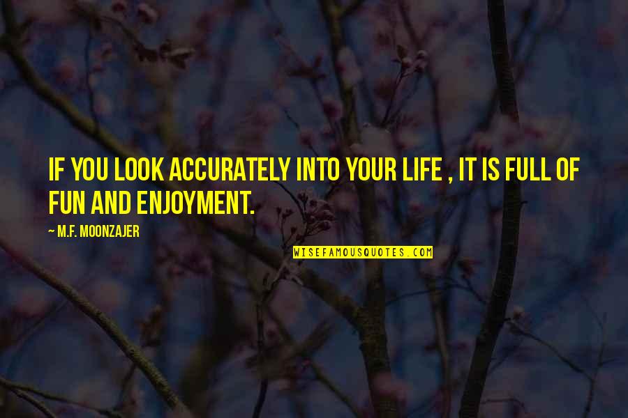 Cute Girly Instagram Quotes By M.F. Moonzajer: If you look accurately into your life ,