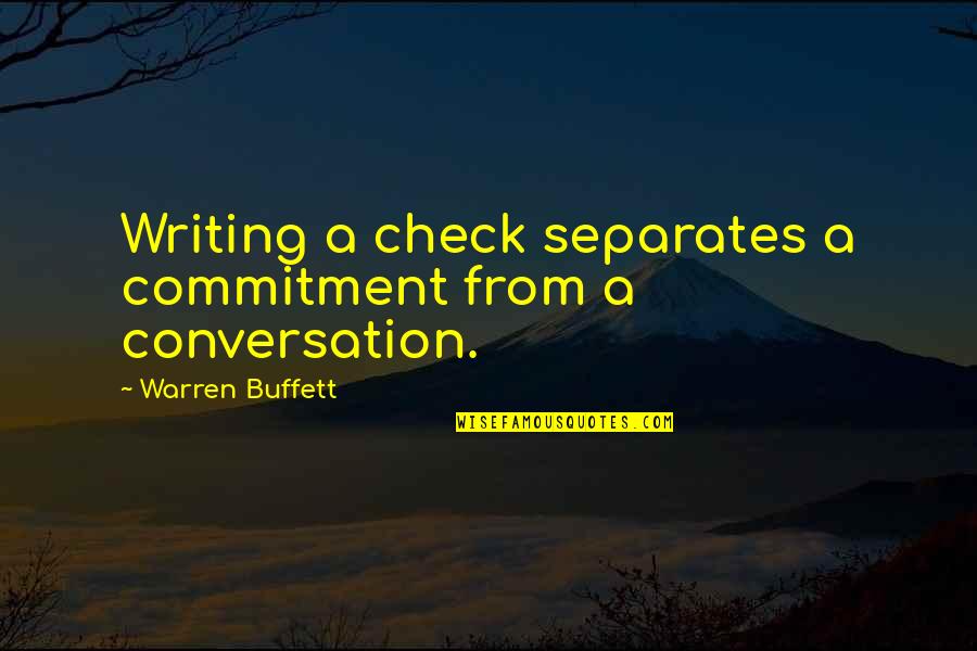 Cute Golf Quotes By Warren Buffett: Writing a check separates a commitment from a