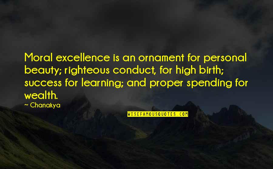Cute Gothic Quotes By Chanakya: Moral excellence is an ornament for personal beauty;