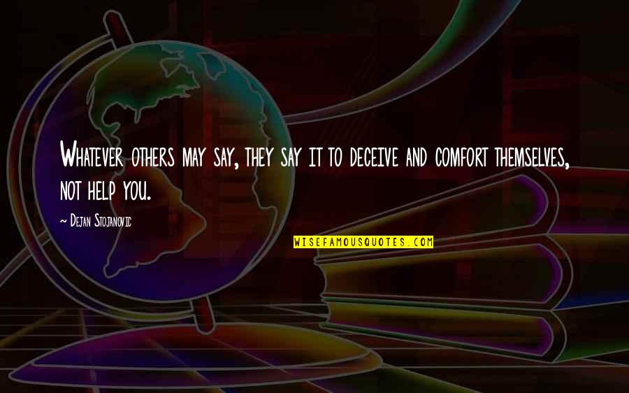 Cute Gymnastic Quotes By Dejan Stojanovic: Whatever others may say, they say it to Cute Gymnastic Quotes By Dejan Stojanovic: Whatever others may say, they say it to