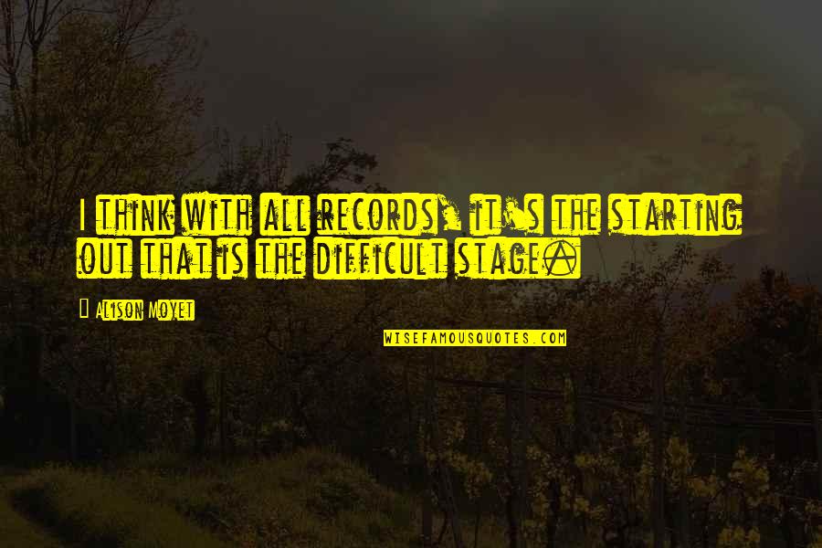 Cute Happy Status Quotes By Alison Moyet: I think with all records, it's the starting