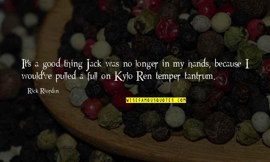 Cute Hispanic Quotes By Rick Riordan: It's a good thing Jack was no longer