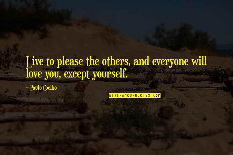 Cute Imagination Quotes By Paulo Coelho: Live to please the others, and everyone will