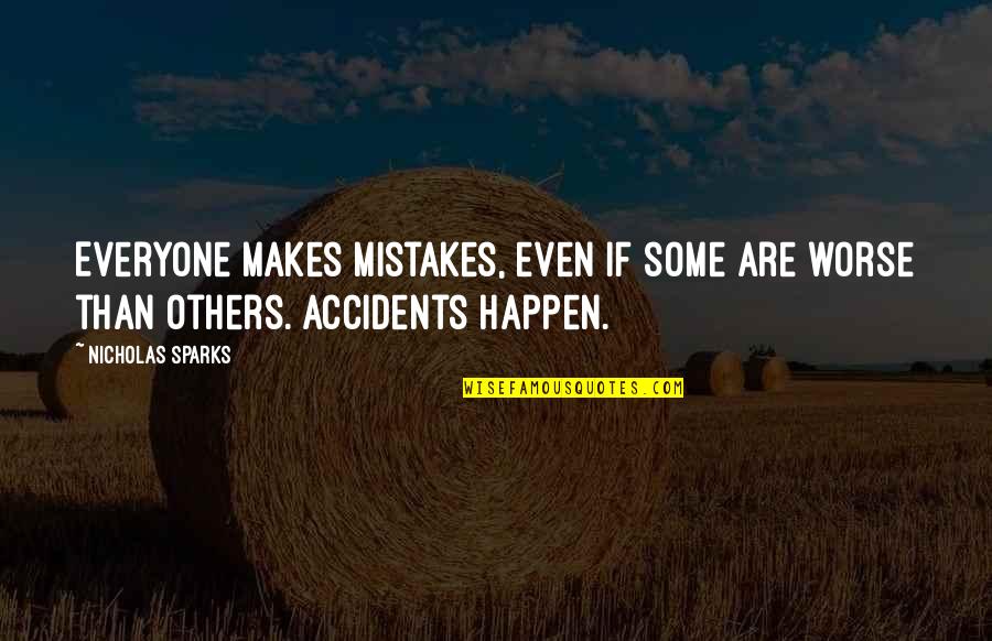 Cute Lovable Quotes By Nicholas Sparks: Everyone makes mistakes, even if some are worse