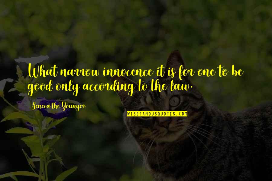 Cute Nap Quotes By Seneca The Younger: What narrow innocence it is for one to
