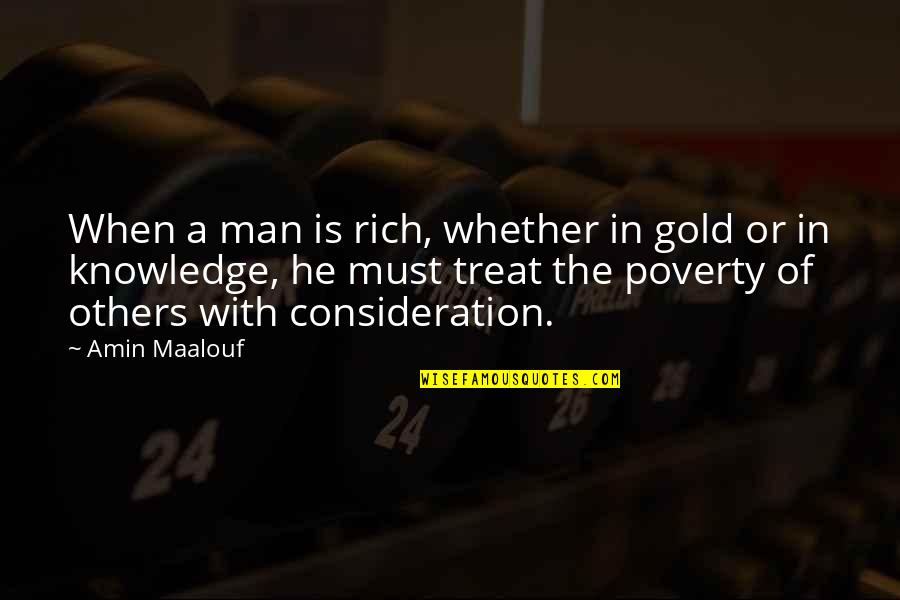 Cute Nike Quotes By Amin Maalouf: When a man is rich, whether in gold